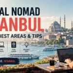 Digital Nomad Guide to Istanbul (2026): Cost, Visa, Best Areas & Tips
