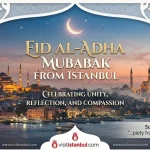 🌙 Eid al-Adha Mubarak from Istanbul!